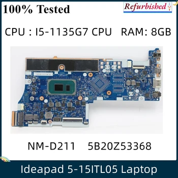 LSC Отремонтированная Материнская плата для ноутбука Lenovo Ideapad 5-15ITL05 С процессором I5-1135G7 8G RAM NM-D211 5B20Z53370 100% Тестовый Быстрый Корабль
