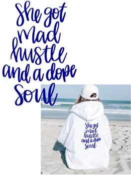 SHE GOT Mad Hustle And A Dope Soul-Накладки на железо для одежды, индивидуальная нашивка на одежду