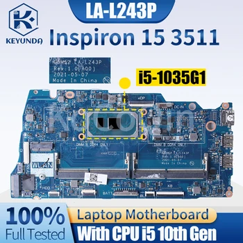Для Dell Inspiron 15 3511 Материнская плата Ноутбука LA-L243P 03P9HH 0R6R3H I5-1035G1 Материнская плата ноутбука