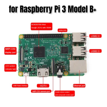 для Raspberry Pi 3 Модель B + 64-разрядный четырехъядерный процессор для Raspberry Pi 3 B + Материнская плата, совместимая с Bluetooth, более быстрый Ethernet 4.1 / 4.2