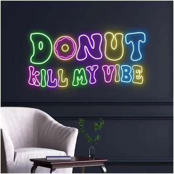 Неоновая вывеска Donut Kill My Vibe, изготовленная на заказ светодиодная неоновая вывеска для магазина пончиков, неоновая световая вывеска для открытия кондитерской, декор стен, украшение бара